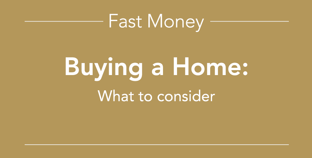 what to consider when buying a home